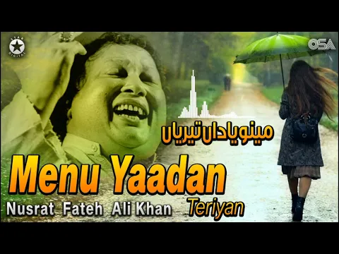 Download MP3 Menu Yaadan Teriyan - Nusrat Fateh Ali Khan - Superhit Romantic Qawwali | Official Release| OSA Gold