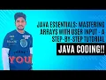 Java Essentials Mastering Arrays with User Input - A Step-by-Step Tutorial
