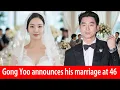 Gong Yoo Announces Marriage at 46 to Kim Go Eun The Sudden Reason Behind the Wedding Is Revealed