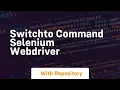 switchto command selenium webdriver