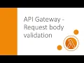 REST API Gateway - Request body validation