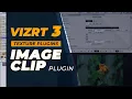 Vizrt Image Clip Plugin Tutorial