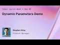 Dynamic Parameters Demo Context-aware workspace build forms