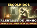 Download Lagu ⚠️ ESCOLHIDO, ALERTA PARA HOJE À NOITE — 28 DE JUNHO – FAÇAM ISSO ANTES DE DORMIR ⚠️
