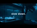Download Lagu let your mind slow down here.