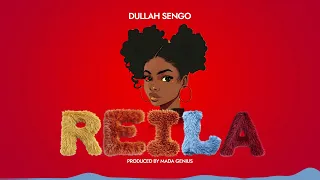 dullah sengo reila official music audio 