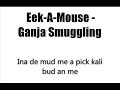 Eek-A-Mouse - Ganja Smuggling [LYRICS]