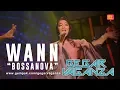Download Lagu Wann - Bossanova | Gegar Vaganza 2019