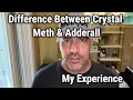Difference Between Crystal Meth Adderall