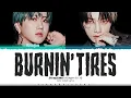 Stray Kids (Changbin & I.N) 'Burnin' Tires' Lyrics (스트레이 키즈 Burnin' Tires 가사) [Color Coded Lyrics]