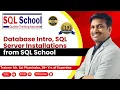 Database Intro SQL Server Installations from SQL School
