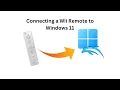 How to Connect a WII REMOTE to WINDOWS 11