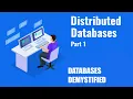 Episode 5 Distributed Databases Part 1