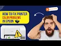 How to Fix Printer Color Problems Epson Printer Tales