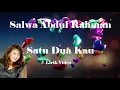 Download Lagu Salwa Abdul Rahman ~Satu Dua Kau ~Lirik