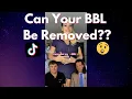 Is BBL Removal a Thing Now