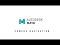 Maya 2020 - Camera Navigation