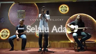 Download BLACKOUT - SELALU ADA ( COVER BY TRILUCKY ) MP3