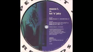 Mousse T vs Hot N Juicy - Horny Hamburg Gets Horny Mix 1998