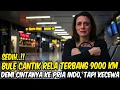 TAK MAU TEMUI ‼️ BULE CANTIK RELA TERBANG 9000 KM DEMI PEMUDA JATENG, NAMUN MALAH DI KECEWAIN