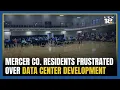Mercer Co residents frustrated over a proposed ordinance related to potential data center develop