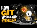 How Git Was Created in 10 Days