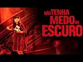 Download Lagu Não Tenha Medo do Escuro (2010), filme completo e dublado em português