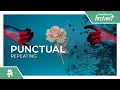 Punctual - Repeating Monstercat