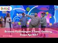 Lagu [FULL] Brownis Kedatangan 3 Tamu Ganteng, Siapa Aja Nih - BROWNIS (28/11/2025)