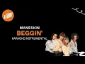 Download Lagu Beggin' - Maneskin - Karaoke Instrumental