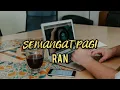 Download Lagu Semangat Pagi - RAN