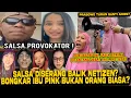 Download Lagu SALSA ERWINA DISER4NG BALIK KARNA DUKUNG IBU JILBAB PINK?