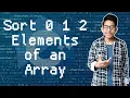 Sort 0 1 2 array Without Using Sorting Algorithms Sort An Array Containing 0s 1s and 2s Only