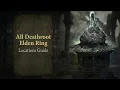 Elden Ring All 9 Deathroot Locations Gurranq Questline Guide