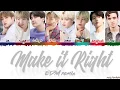 Download Lagu BTS - 'MAKE IT RIGHT' (EDM Remix) feat LAUV Lyrics [Color Coded_Han_Rom_Eng]
