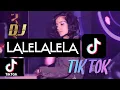 Download Lagu DJ LALELALELA TIK TOK REMIX FULL BASS