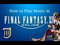 How to Unlock Bard Performance and Play Midi Files in Final Fantasy XIV
