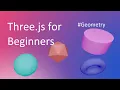 Three js tutorial for absolute beginners Lesson 2 pt1