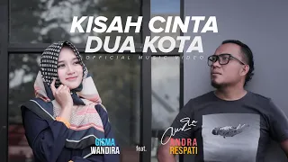 Download KISAH CINTA DUA KOTA - Andra Respati feat. Gisma Wandira (Official MV) MP3