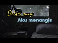 Download Lagu Lagu galau bikin nangis || Dalam sunyi aku menangis ||
