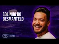 Wesley Safadão - Solinho do Desmantelo | Julho 2026 | (Raparigueiro não, colecionador de amor)