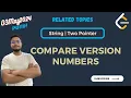 LeetCode 165 Compare Version Numbers Strings Two Pointers 03May24
