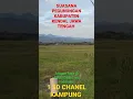 Download Lagu INILAH SUASANA ALAM DI KABUPATEN KENDAL JAWA TENGAH
