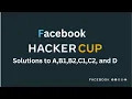 Facebook Hackercup 2023 Round 1 Solutions Problems A B1 B2 C1 C2 and D
