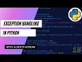 Python Tutorial 15 - Exception Handling Always Appear