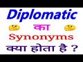 Diplomatic synonyms synonyms of Diplomatic Diplomatic synonyms in english