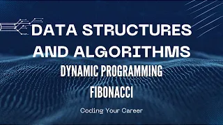 Dynamic Programming Fibonacci - Data Structures and Algorithms DSA