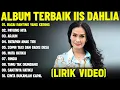 Download Lagu BAGAI RANTING YANG KERING - IIS DAHLIA FULL ALBUM TERBAIK (LIRIK VIDEO) PAYUNG HITAM - DANGDUT LAWAS
