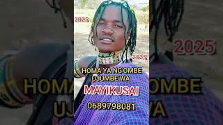 HOMA YA NG OMBE UJUMBE WA MAYIKUSAI 2025 