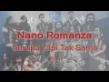 Download Lagu Nano Romanza - Serupa Tapi Tak  Sama